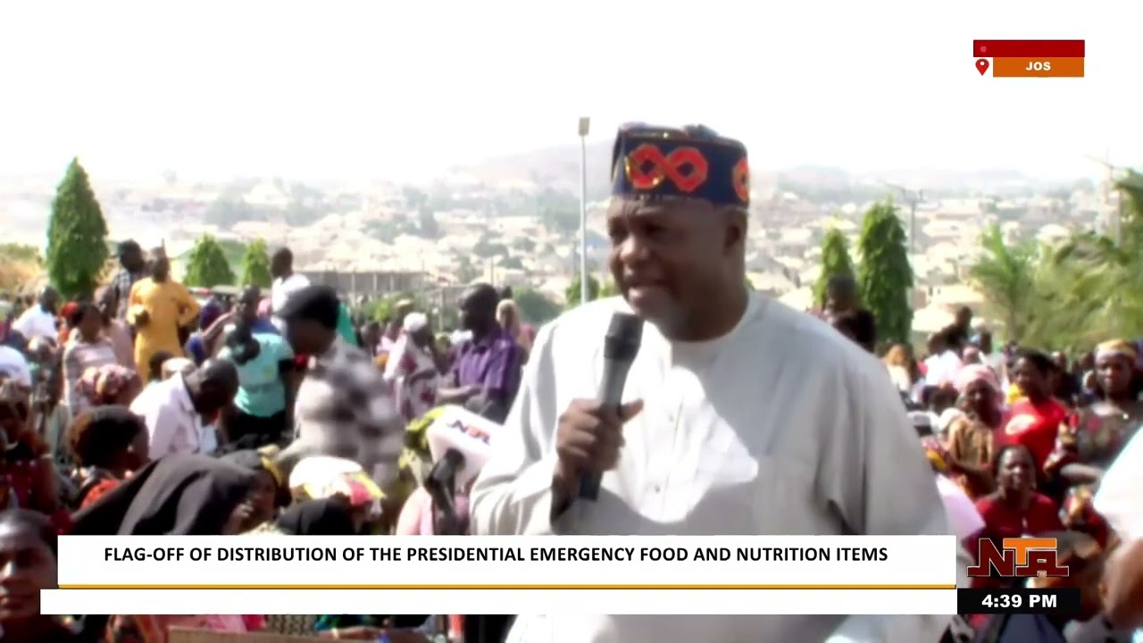 Flag-Off of the Distribution of Presidential Emergency Food and Nutrition Items in Jos | NTA