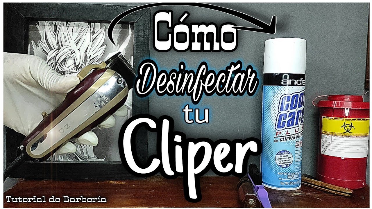 Como DESINFECTAR y LIMPIAR nuestra Máquina o Clipper