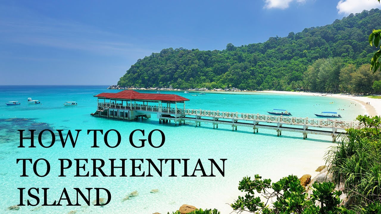 How To Go To Perhentian Island
