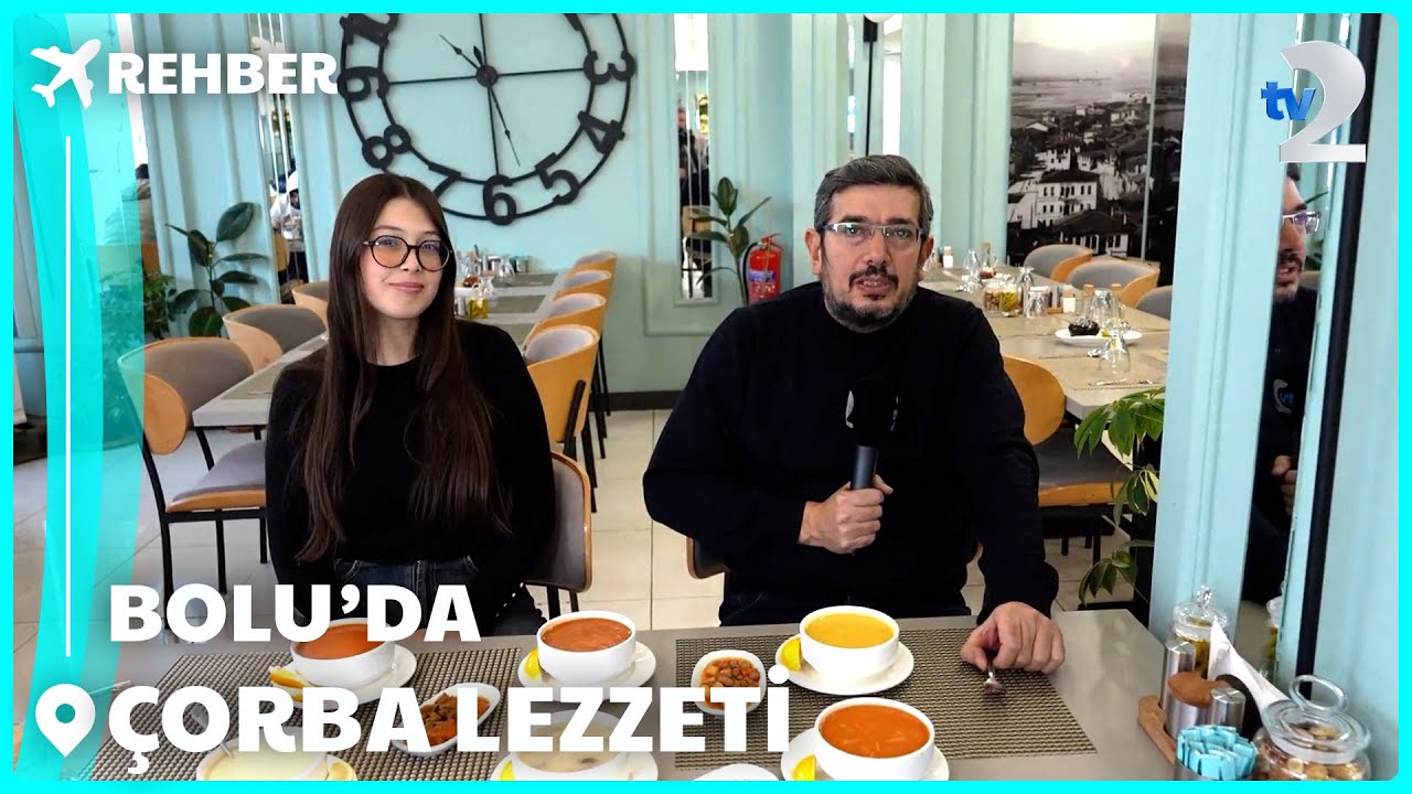 Rehber | Bolu'da Çorba Lezzeti