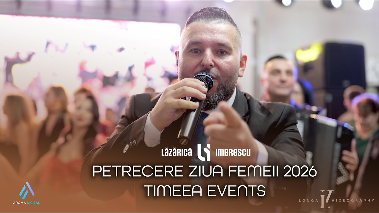 Lazarica Imbrescu - Petrecere Ziua Femeii 2026 | Colaj Brauri - Partea 1 | Timeea Events