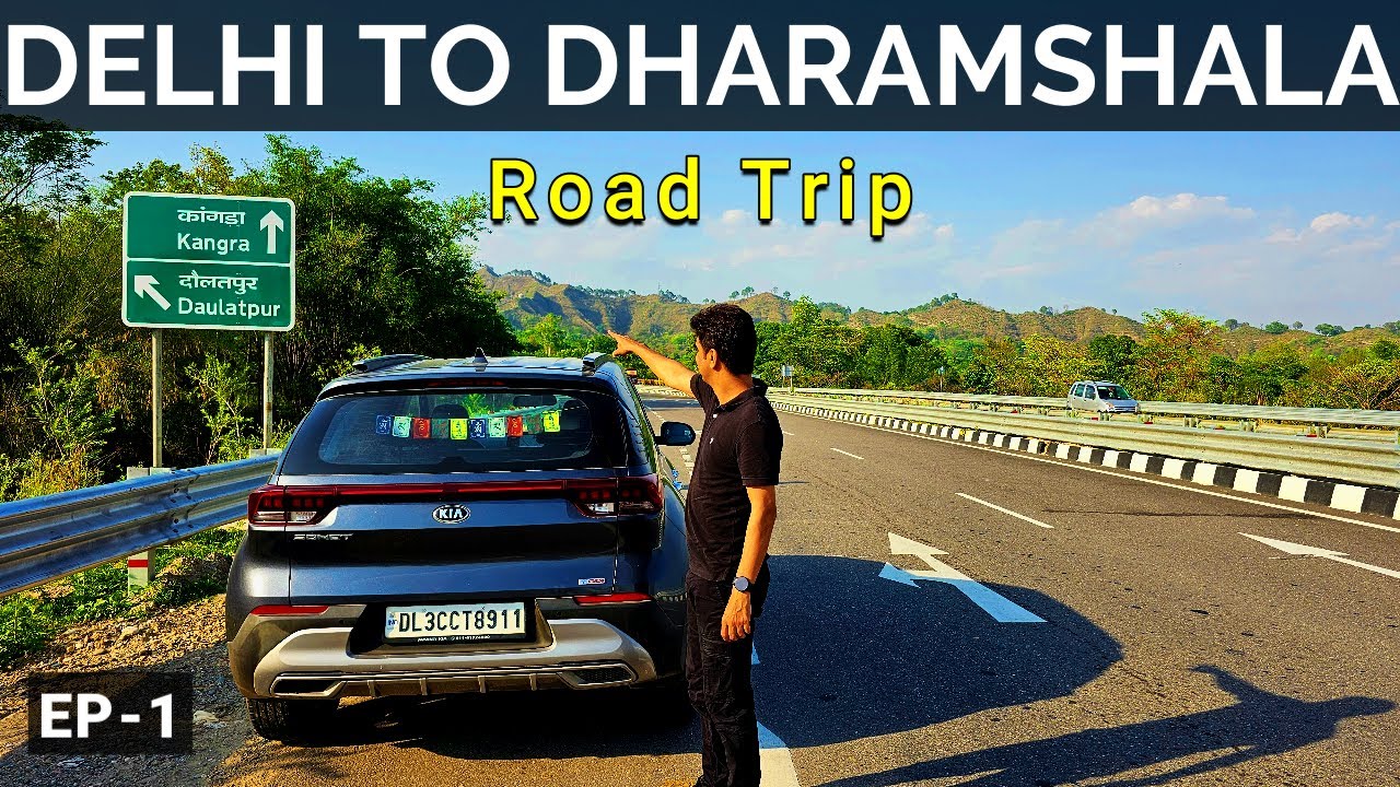 Delhi To Dharamshala Road Trip | Delhi to Mcleodganj By Road | Delhi To Dharamshala | Vikram Xplorer