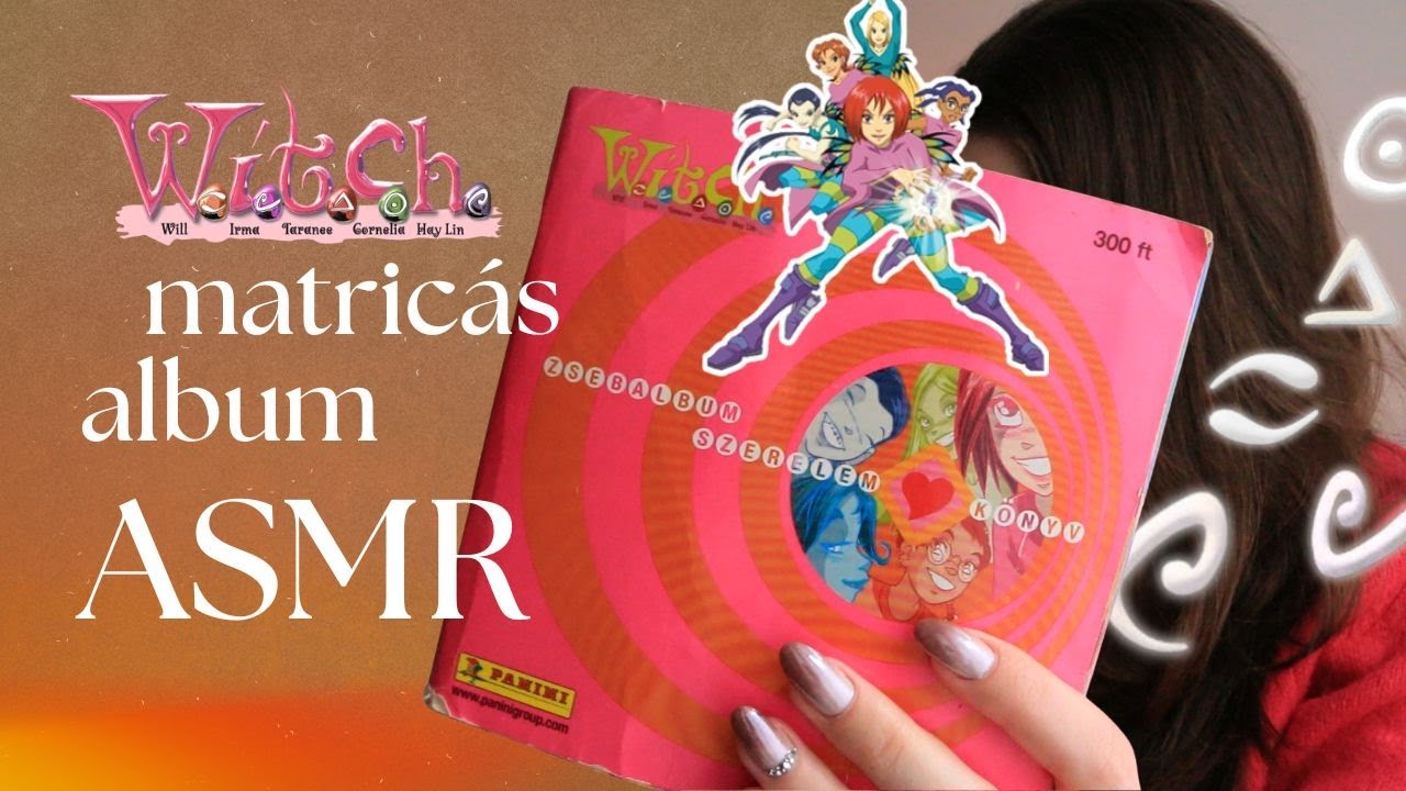Magyar ASMR | 1. videó | A Witch Love Book matricaalbumot próbáltam megfejteni ✨🧚‍♀️💔 (nem sikerült)
