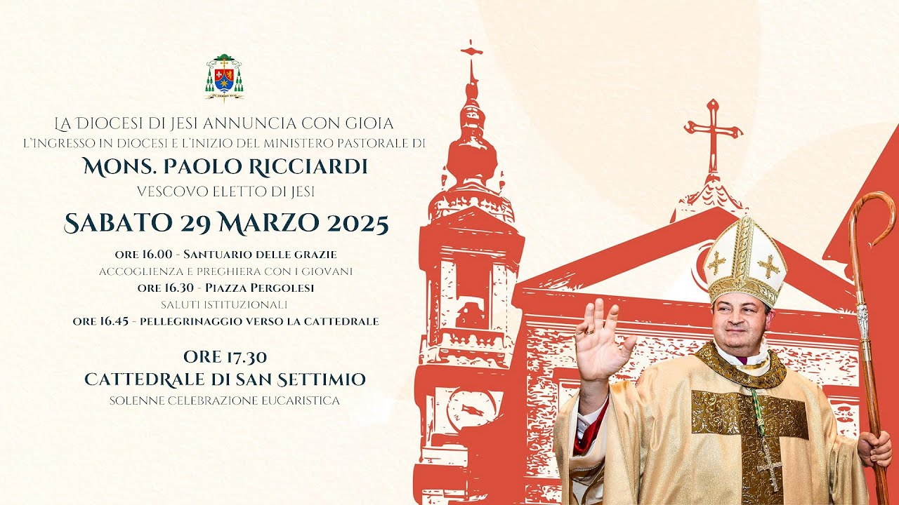 Ingresso nella diocesi di Jesi del vescovo mons. Paolo Ricciardi, 29 marzo 2025