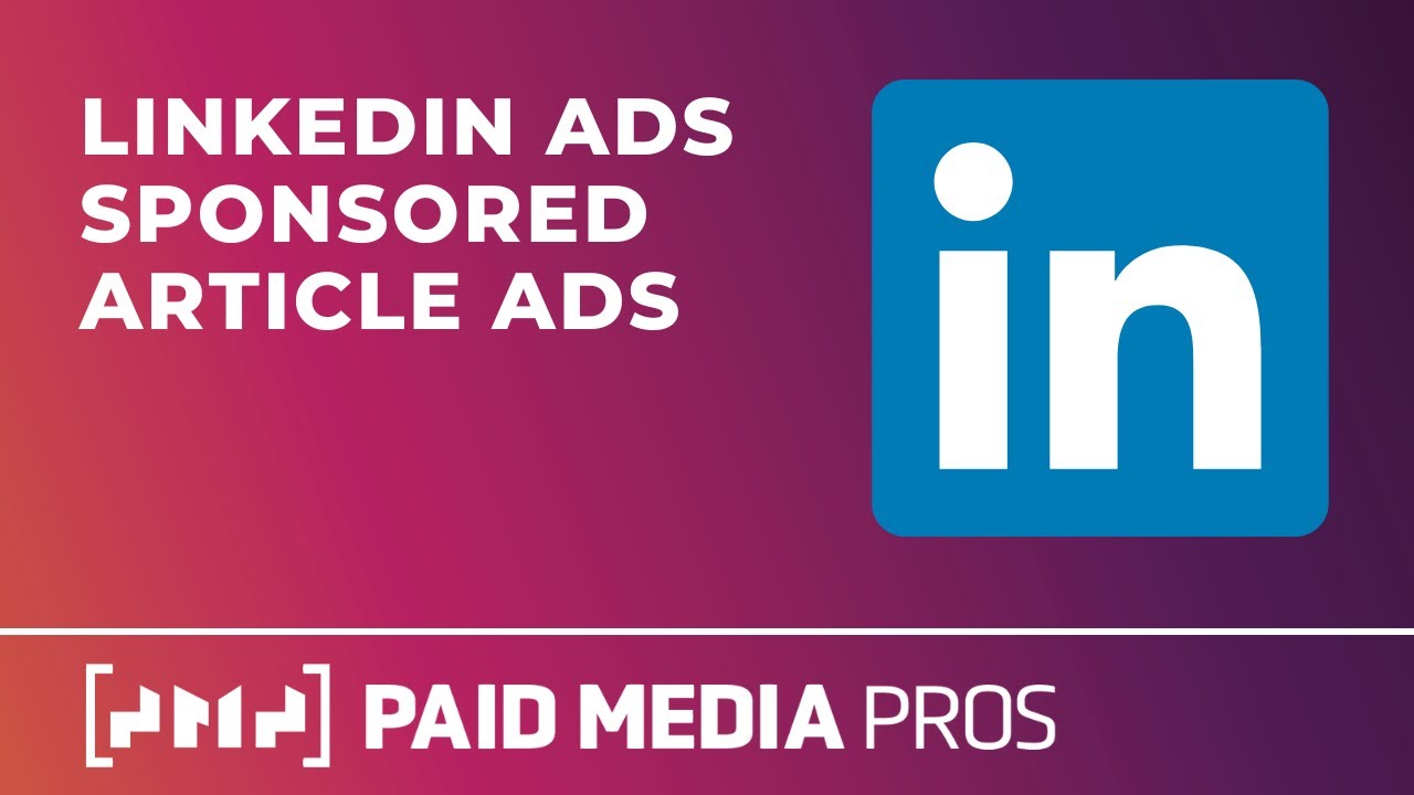 LinkedIn Ads Sponsored Articles