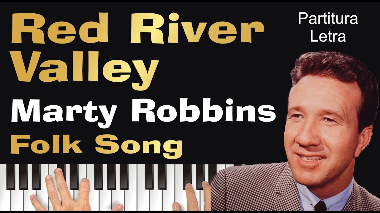 Red River Valley Folk Song Marty Robbins piano tutorial letra e partitura