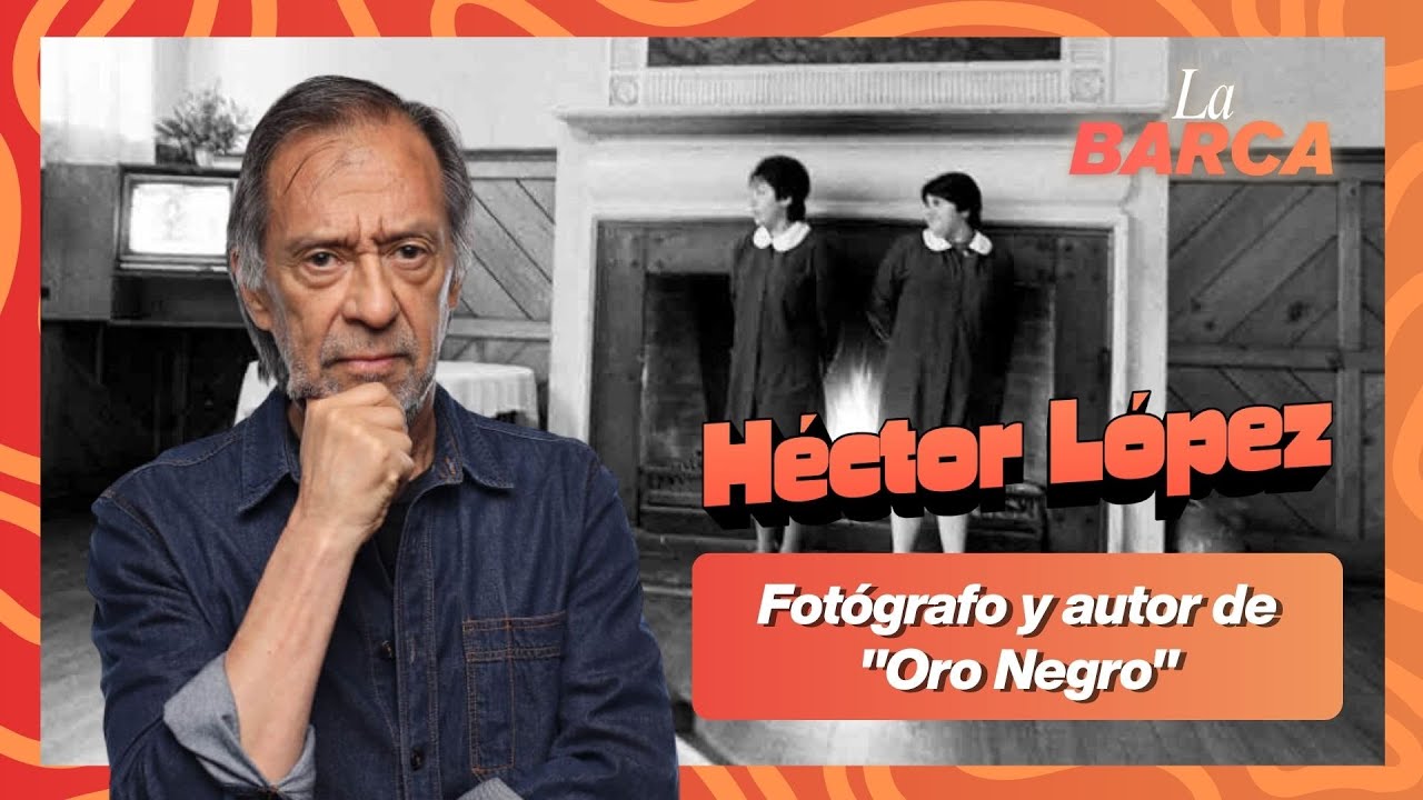 Conversamos con Héctor López, fotógrafo y autor de 