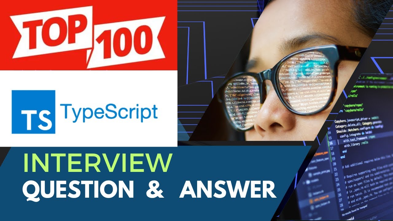 Top 100  🚀 TypeScript Interview Questions and Answers | Master Your Next Tech Interview!