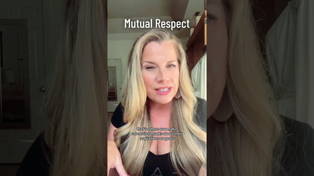 The bare minimum requirement for any relationship must have mutual respect where you treat one