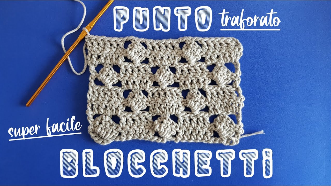 Uncinetto facile   punto blocchetti traforato