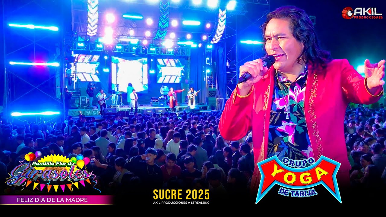 Grupo Yoga en vivo | Homenaje a la Madre Boliviana | Sucre, mayo del 2025 | Akil Producciones