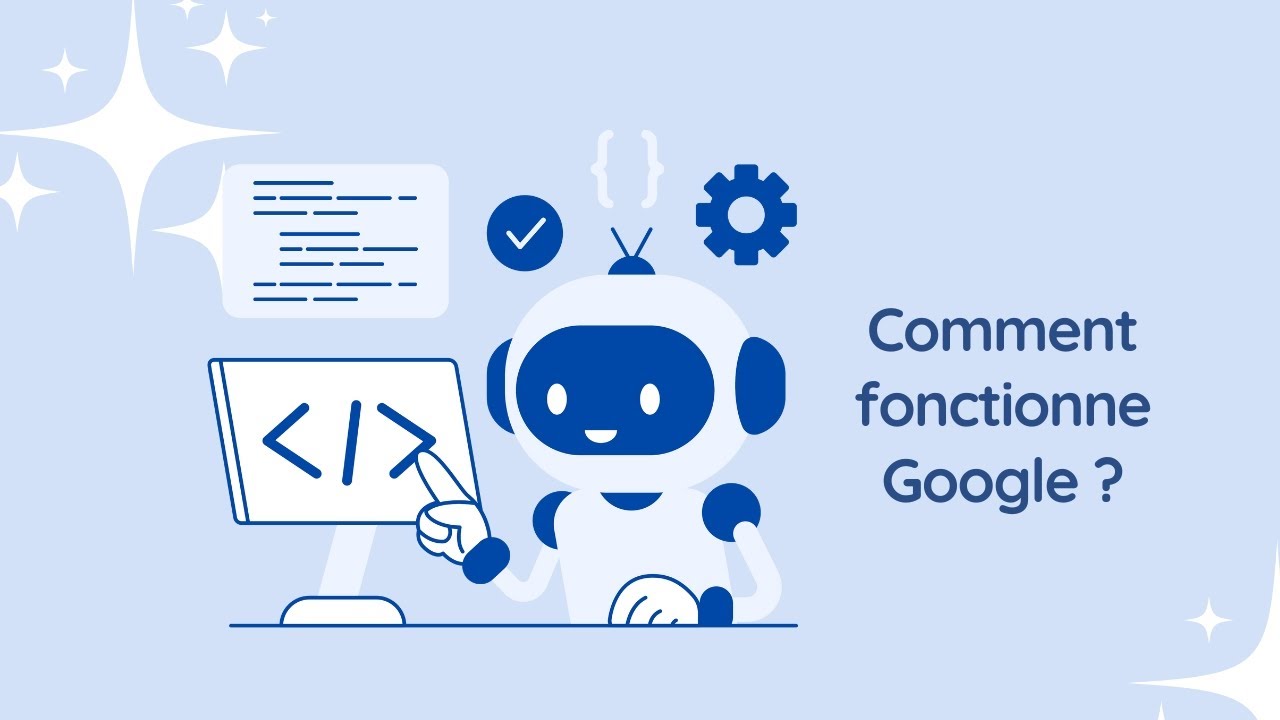 Comment Google comprend et décide quels sites afficher | Décryptage SEO
