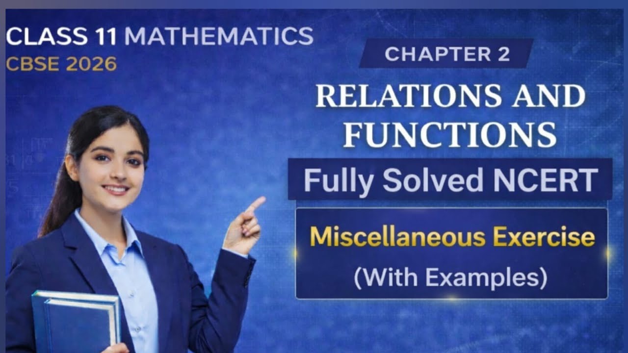CBSE class 11 Maths NCERT chapter 2 relations and functions miscellaneous exercise solutions answers