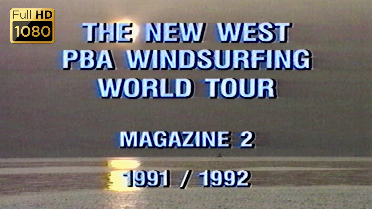 WINDSURFING WORLD TOUR - 1991/92 Issue 2 (Classic Windsurf Video)