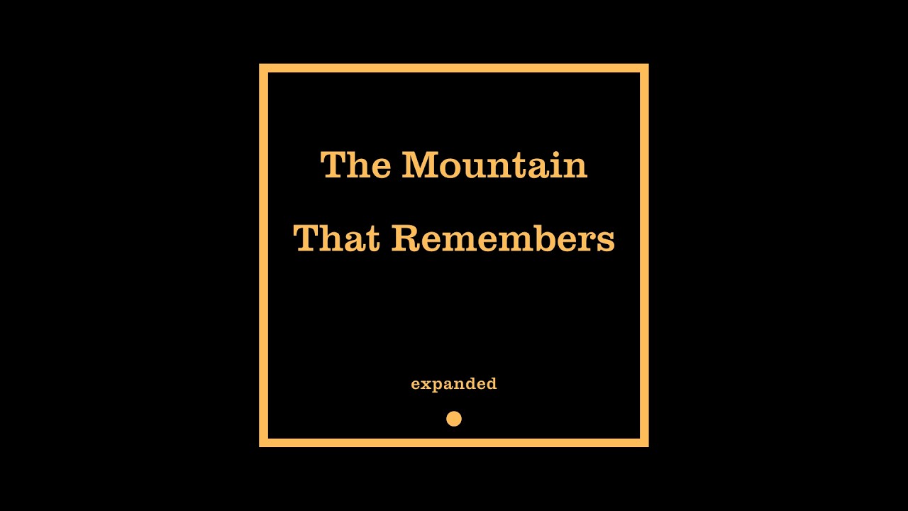 The Mountain That Remembers – Black Screen – A Daoist Story (expanded)
