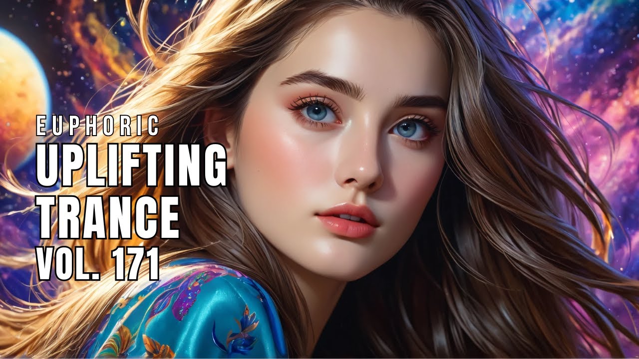 Euphoric Uplifting Trance Vol. 171 | Best Uplifting Trance Mix 2026
