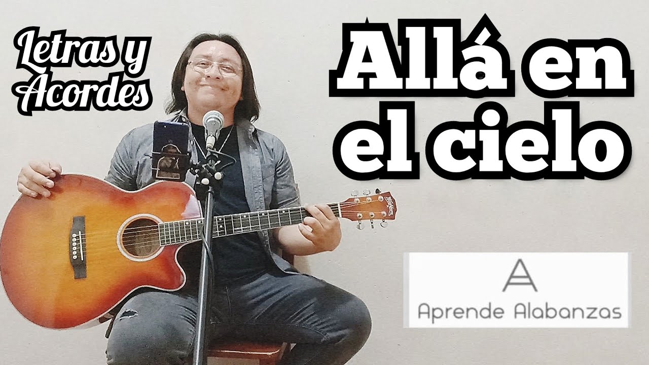 ¿Cómo tocar Allá En El Cielo? | Aprende Alabanzas