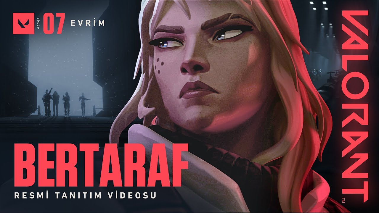 BERTARAF // Bölüm 07 Tanıtım Videosu - VALORANT