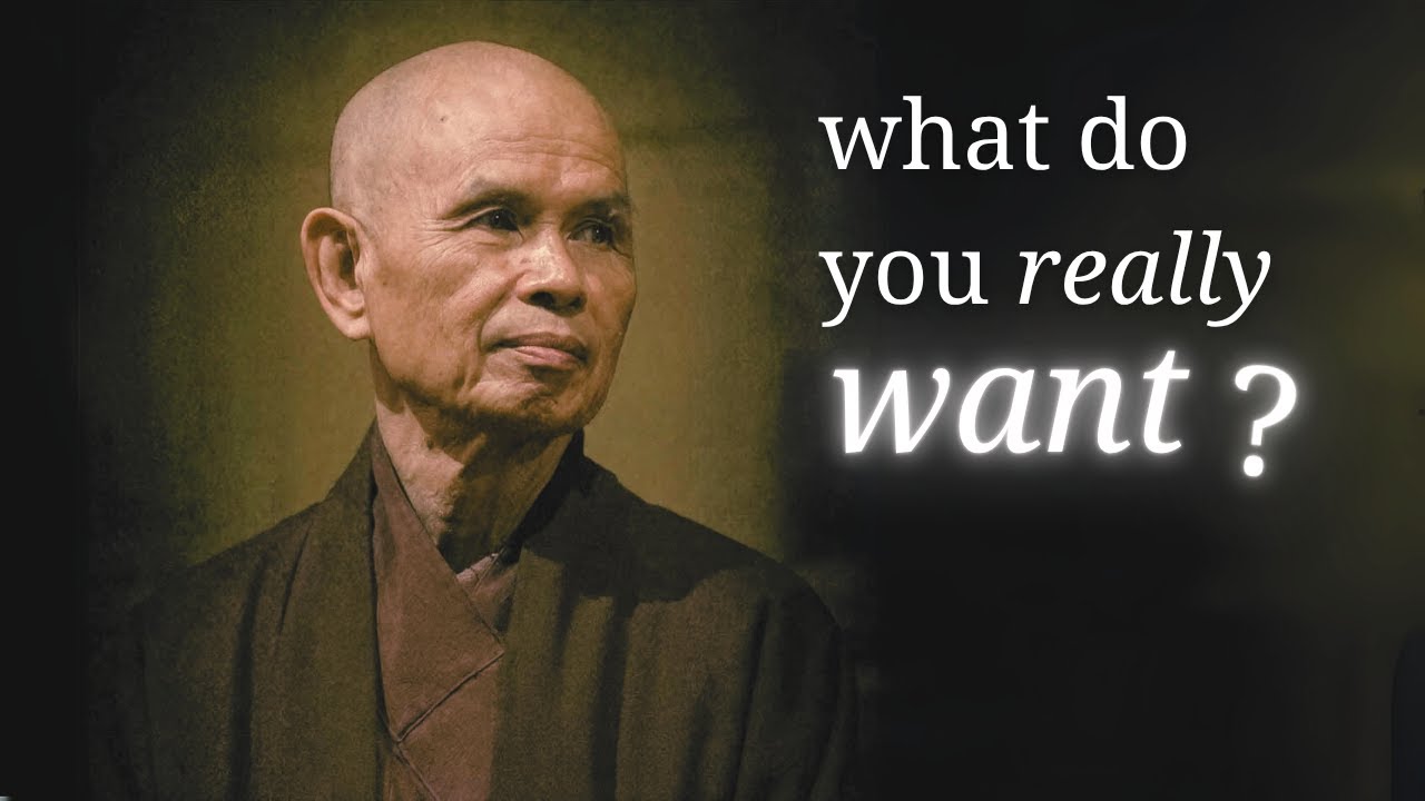 What do you really want? | Teaching by Thich Nhat Hanh | #mindfulness