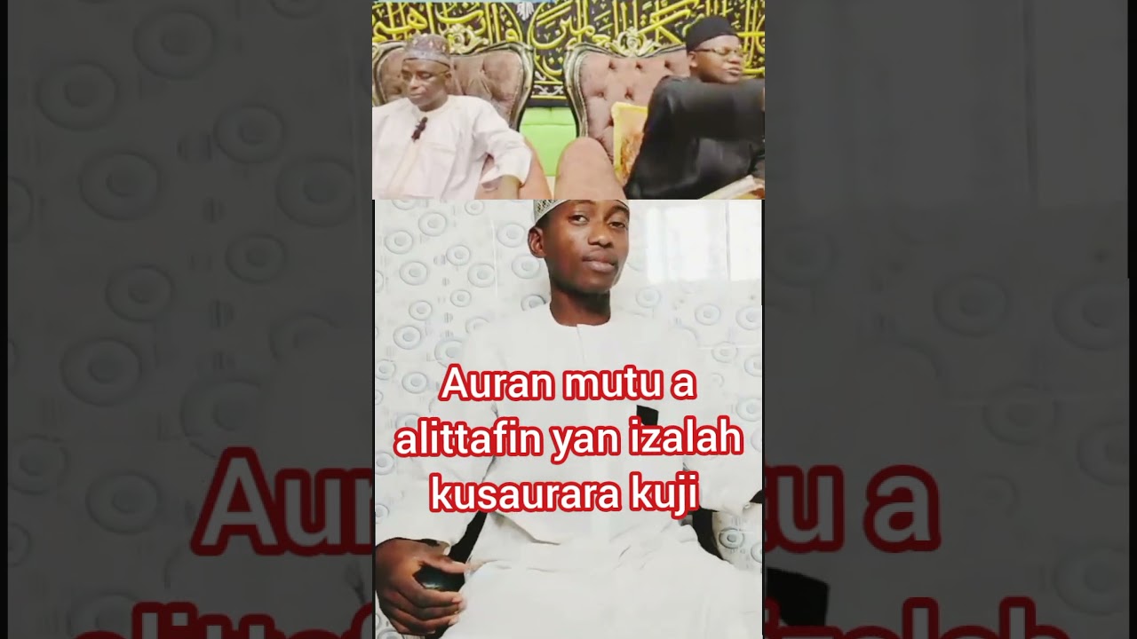 Auran mutu a alittafin Yan izalah kusaurara kuji 👂👂👂👂
