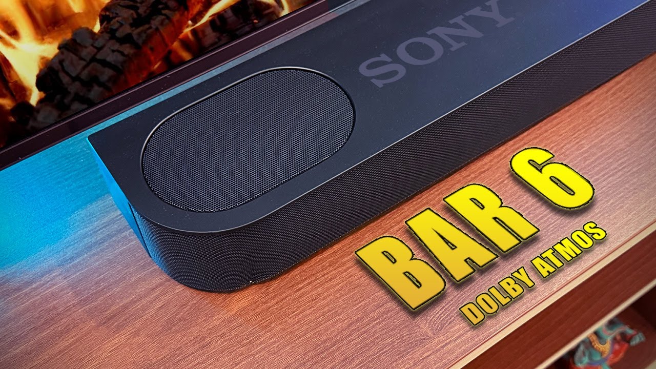 Cinema Comes Home - Sony Bravia Theatre Bar 6 with Dolby Atmos (2025) 🔥