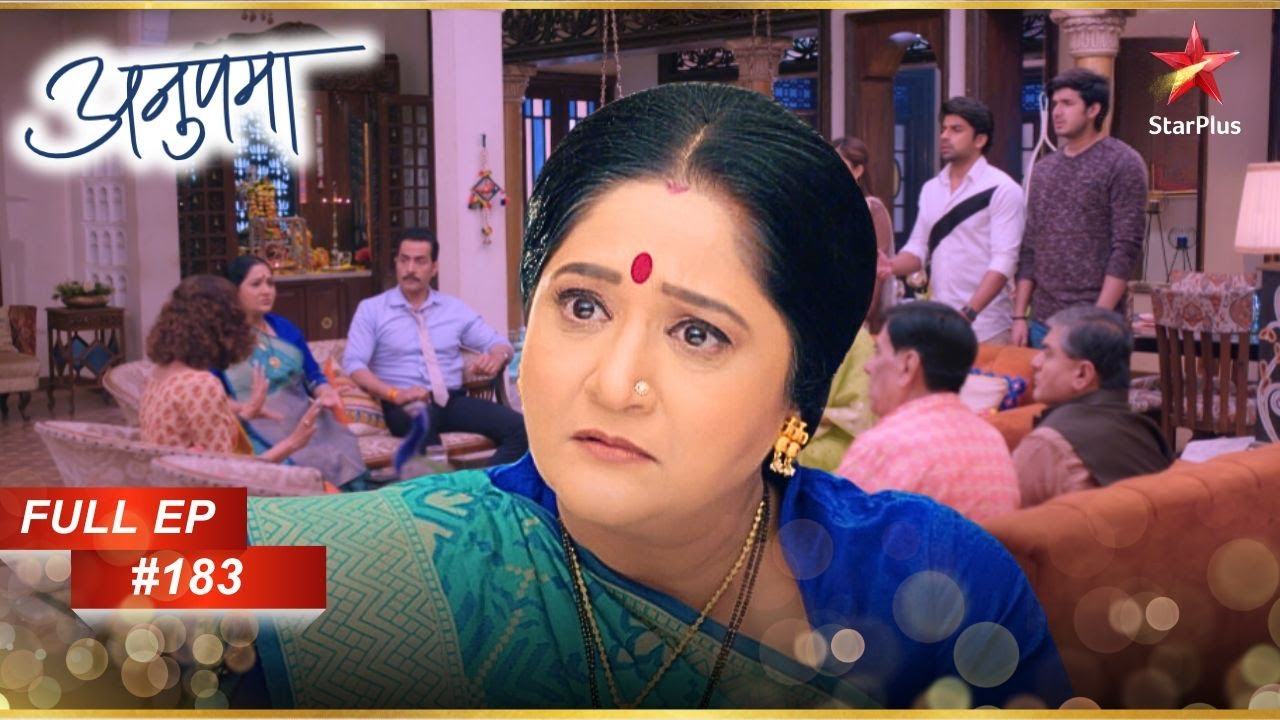 Leela हुई emotional! | Full Episode:183 | Anupama
