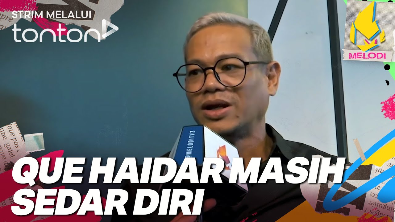 [CLIP] Melodi (16 Oct 2025): Que Haidar Masih Sedar Diri | Tonton