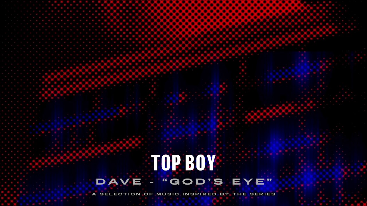 Dave - God's Eye (Top Boy) [Official Audio]