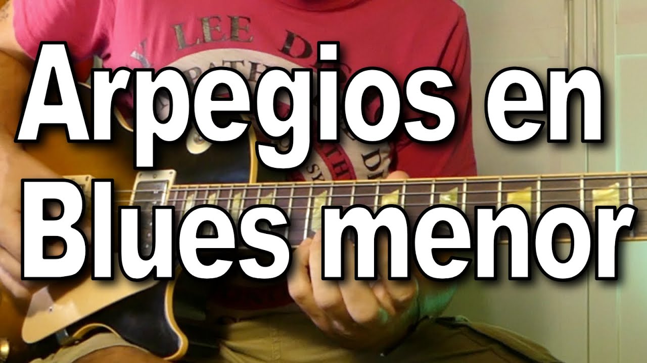 Arpegios en Blues menor