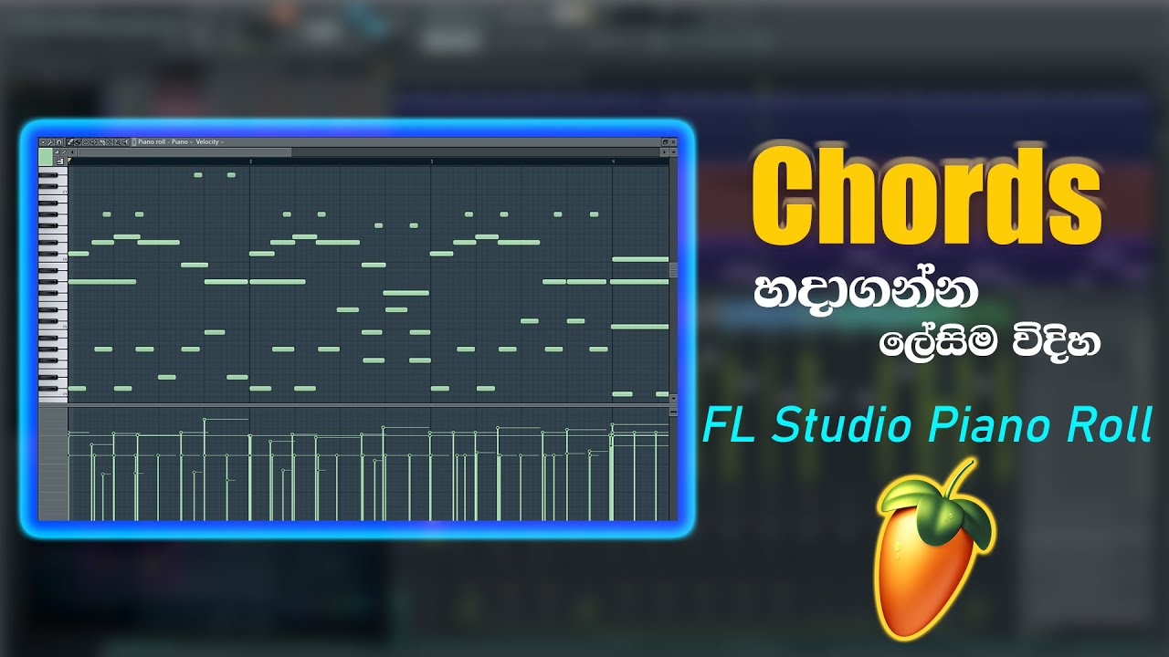 How to make chords in FL Studio (සිංහල) | Piano Roll
