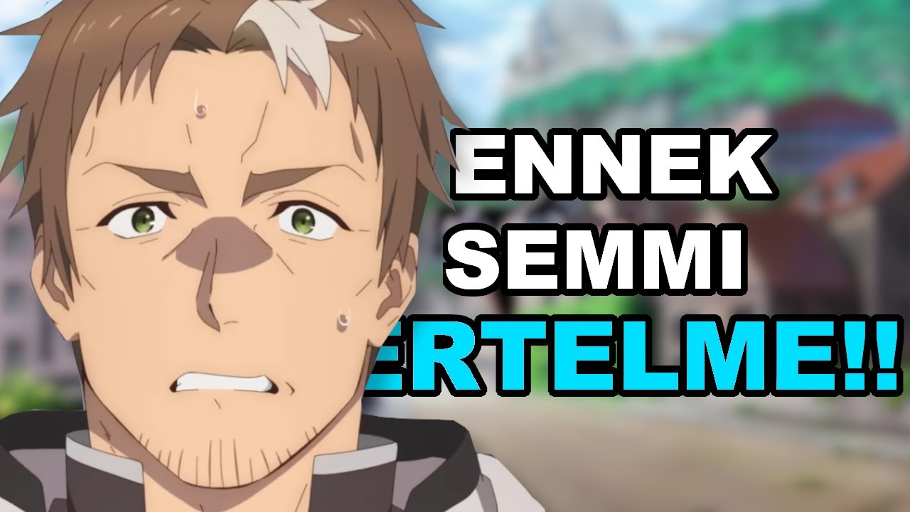 Totál értelmetlen ez a sz@r! Katainaka No Ossan Kensei ni Naru I kritika I