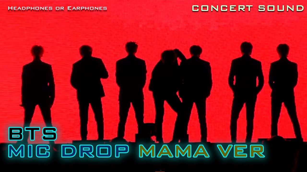 🔈  [CONCERT SOUND]  BTS  - MIC DROP (MAMA ver) + Fanchant