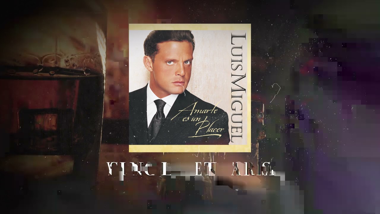 Luis Miguel - O Tu O Ninguna (Video Con Letra)