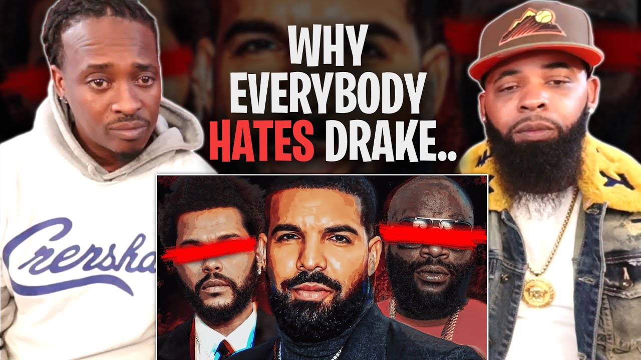 Why Everybody Hates Drake...