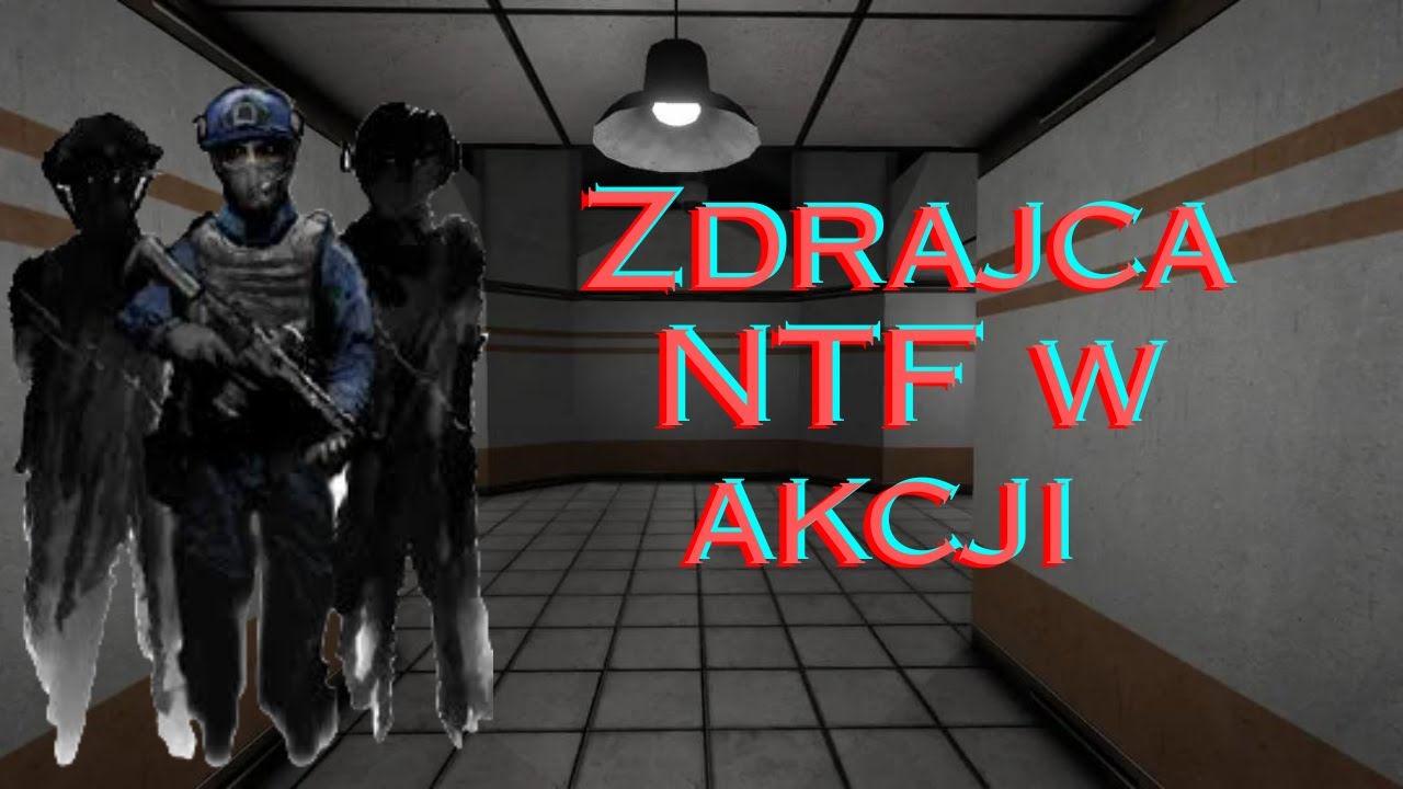 Zdrajca NTF w akcji / Ośrodek-02 Hard RP / Scp SL