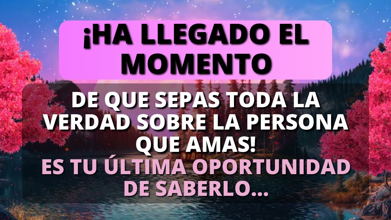 😰 ¡ESTA VERDAD SOBRE TU SER QUERIDO TE IMPACTARÁ! ✨ Dios dice ✨ Los ángeles dicen ✨Palabra profética