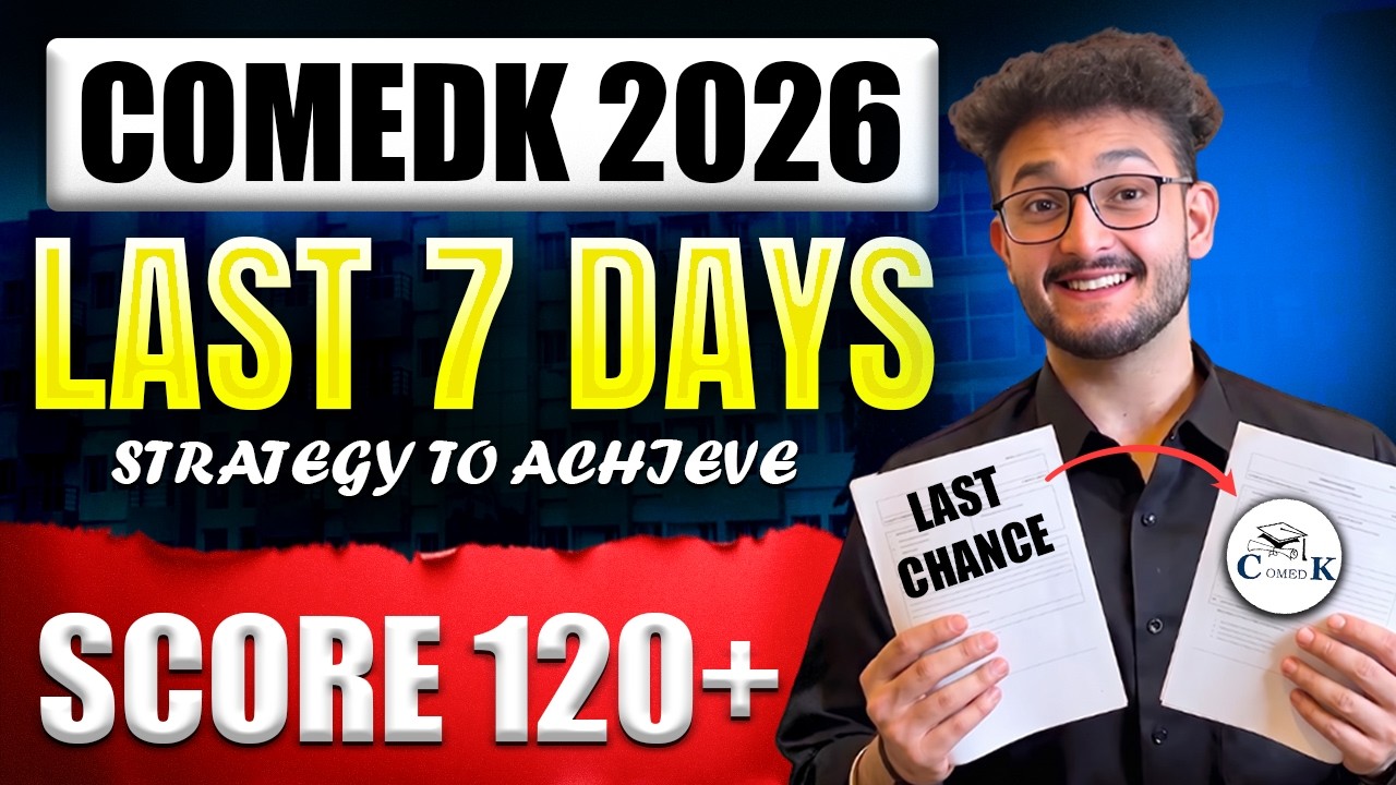 COMEDK 2026: Score 120+ in Last 7 Days | Last Chance to Crack COMEDK