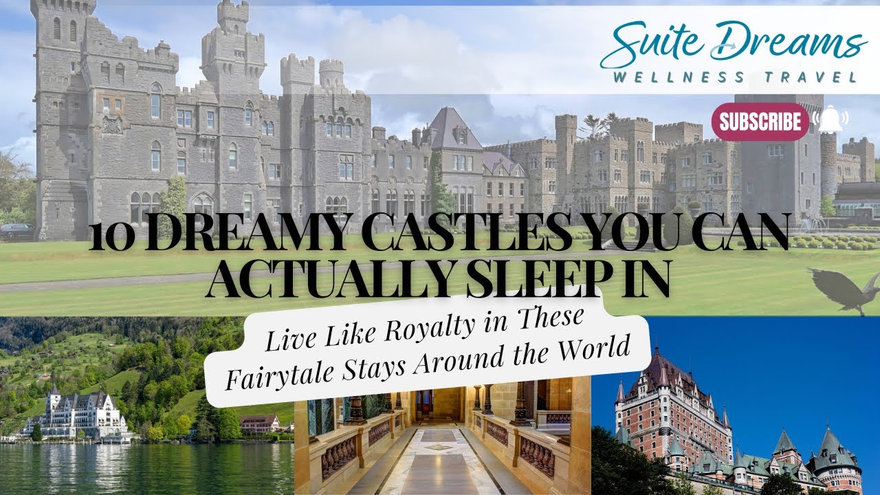 10 Dreamy Castles You Can Actually Sleep In