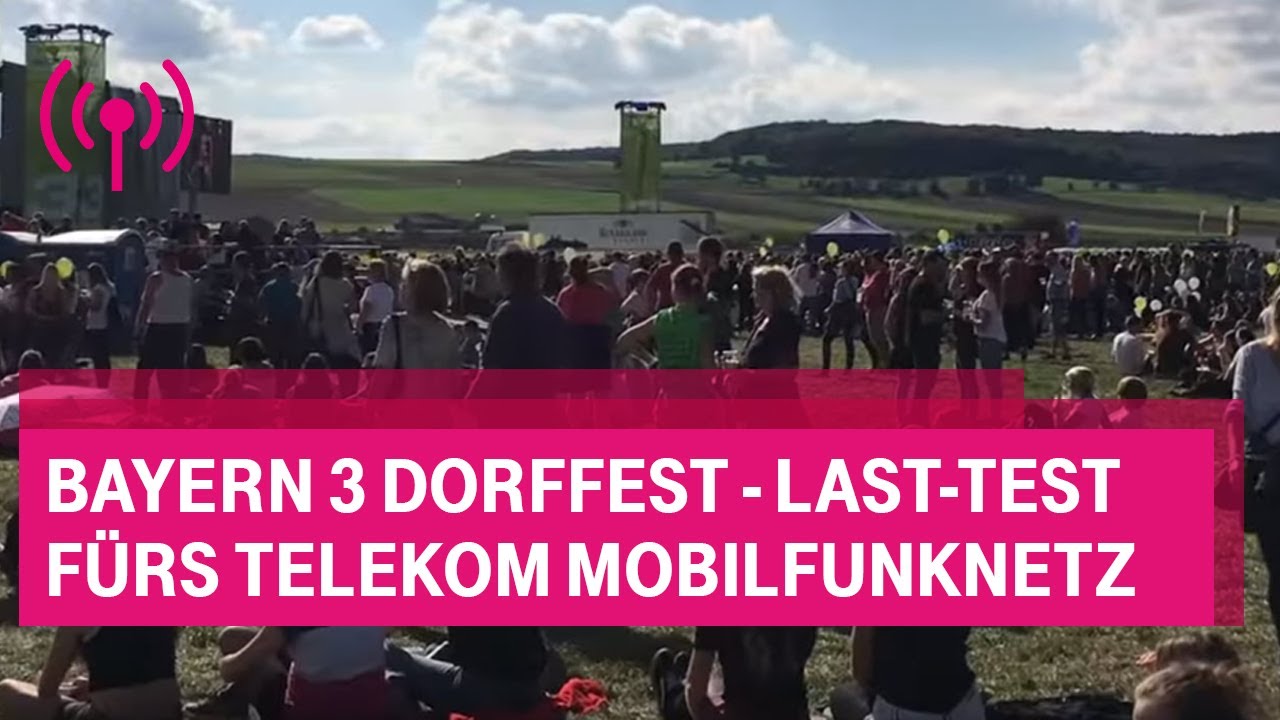 Bayern 3 Dorffest -  Last-Test fürs Telekom Mobilfunknetz
