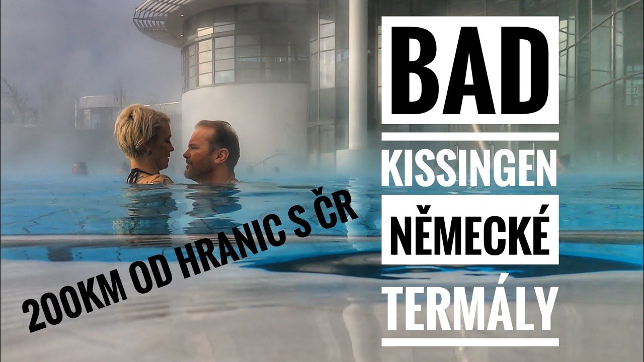 Ukážeme Vám německé termály v Bad Kissingen. Povodeň a mráz zažijeme na vlastní kůži. Mají svůj STLP