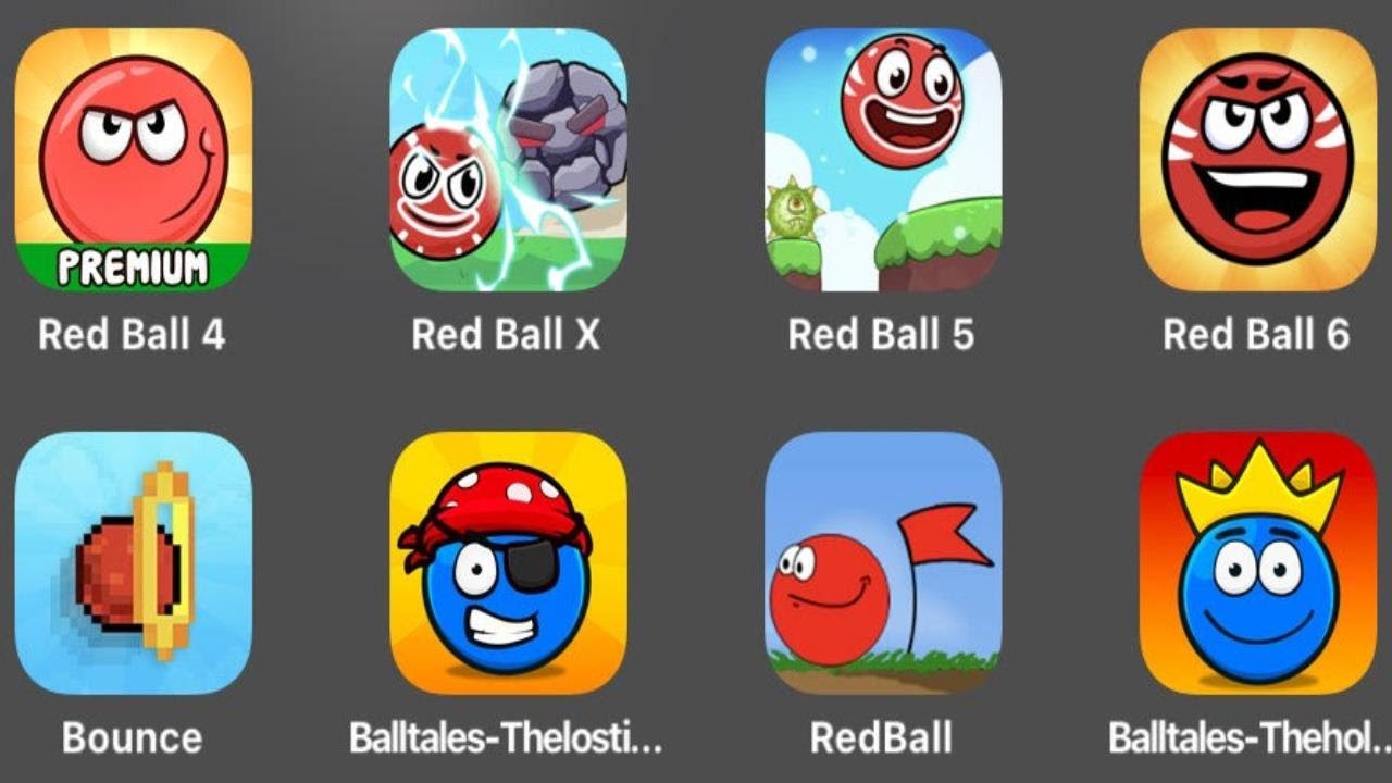 Red Ball 4,Red Ball X,Red Ball 5,Red Ball 6,Bounce Ball,Red Ball Lost Island,Red Ball 1