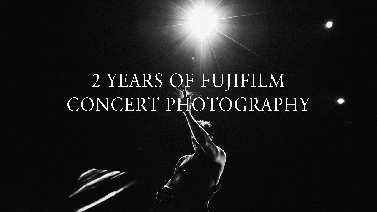 2 Years of Fujifilm Concert Photography