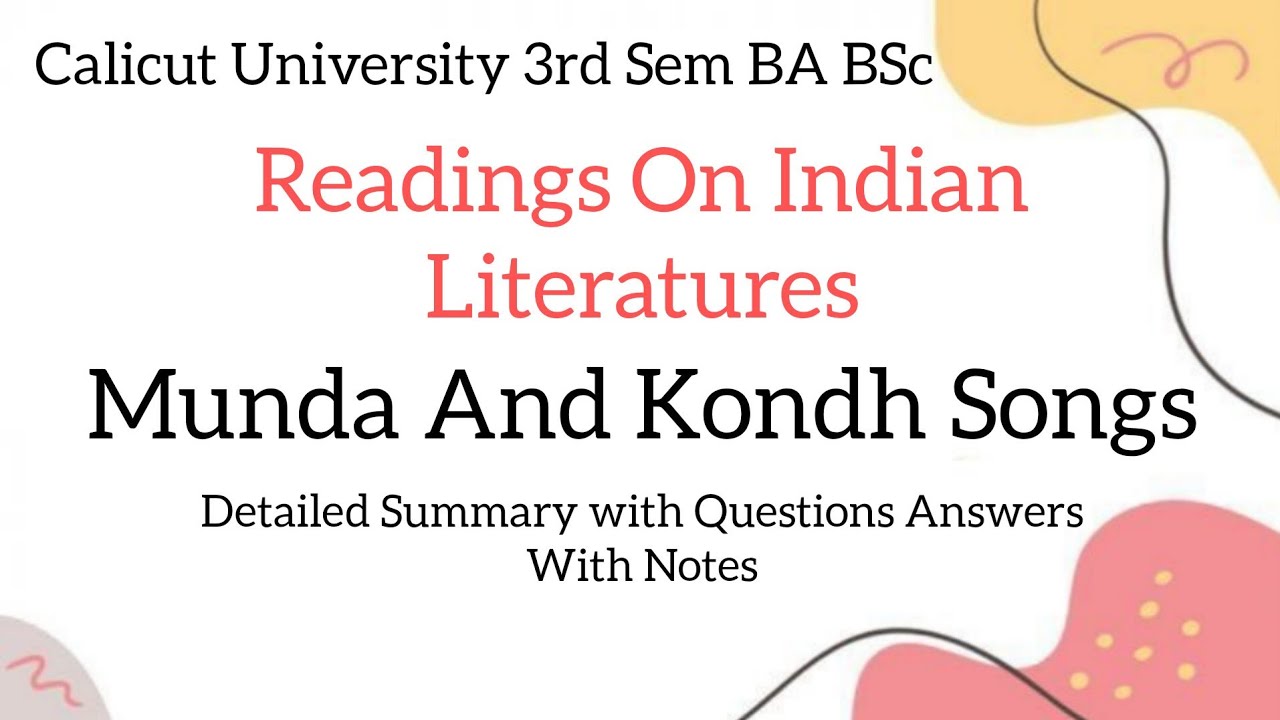 Calicut University |3rd Sem| BA| BSC |Readings On Indian Literature |Munda And Kondh Songs |