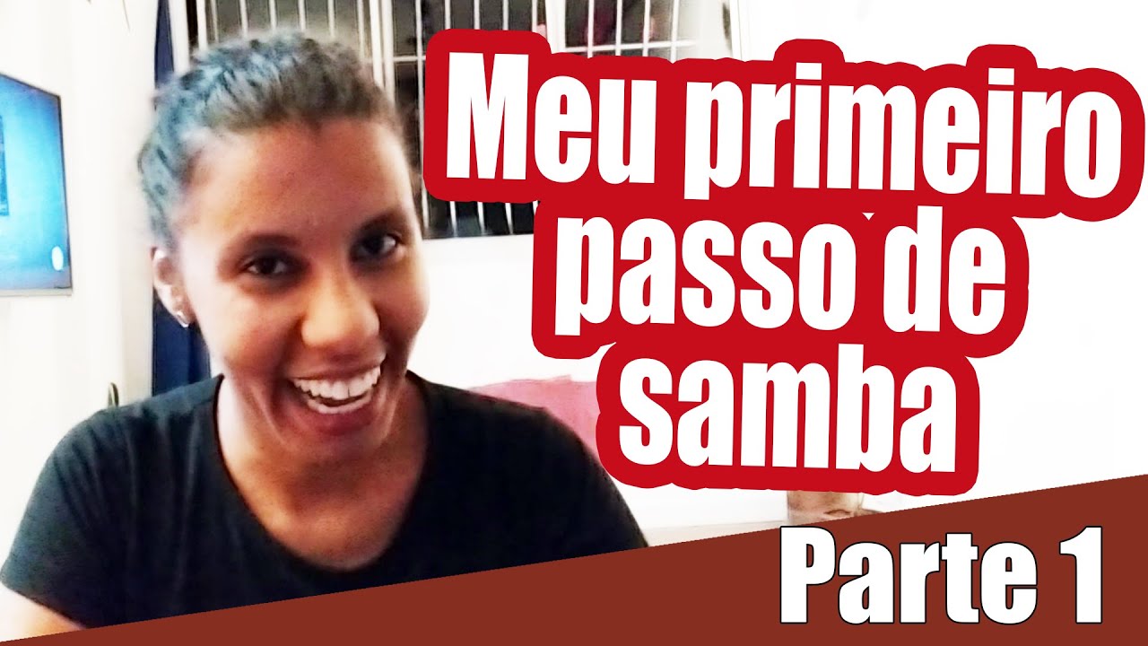 PRIMEIROS PASSOS NO SAMBA | Gancho