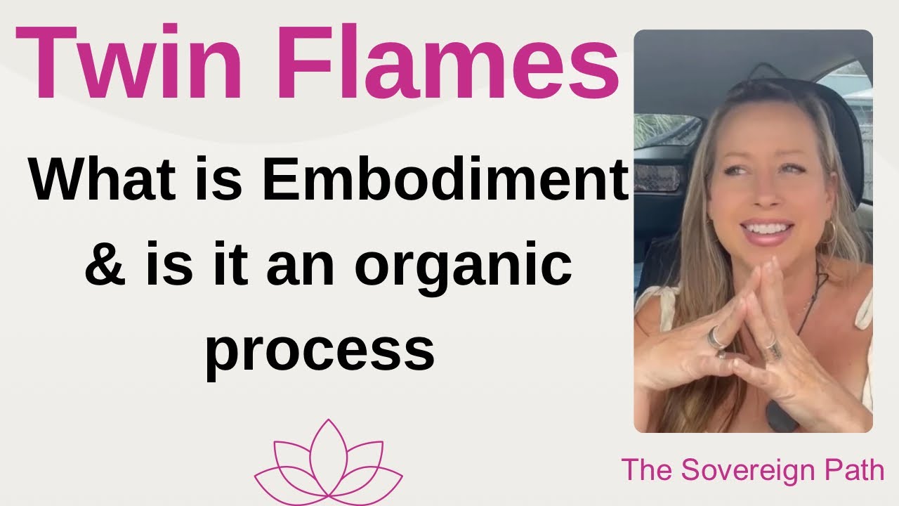 What is Embodiment on the Twin Flame path?