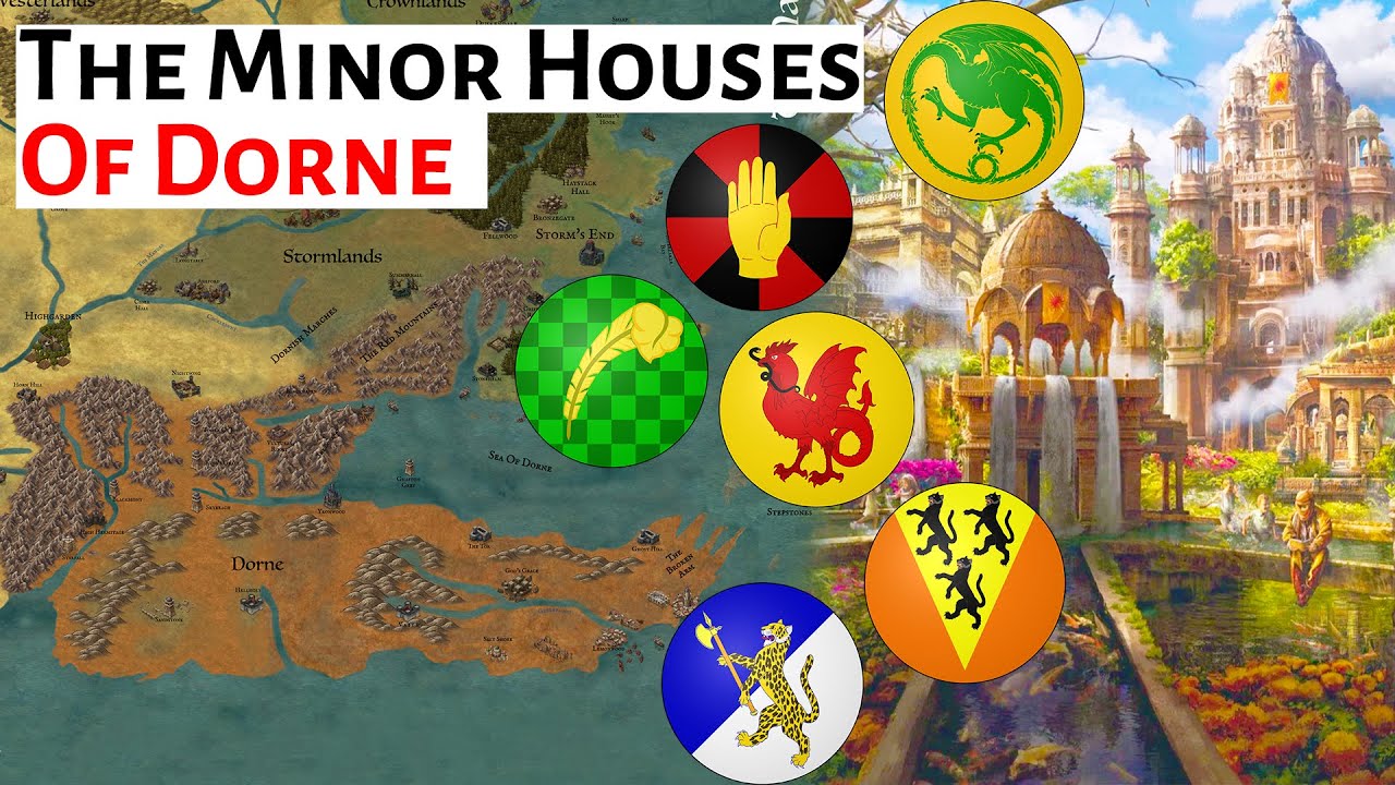 The Minor Houses Of Dorne: Complete History & Lore | House Of The Dragon / ASOIAF Explained