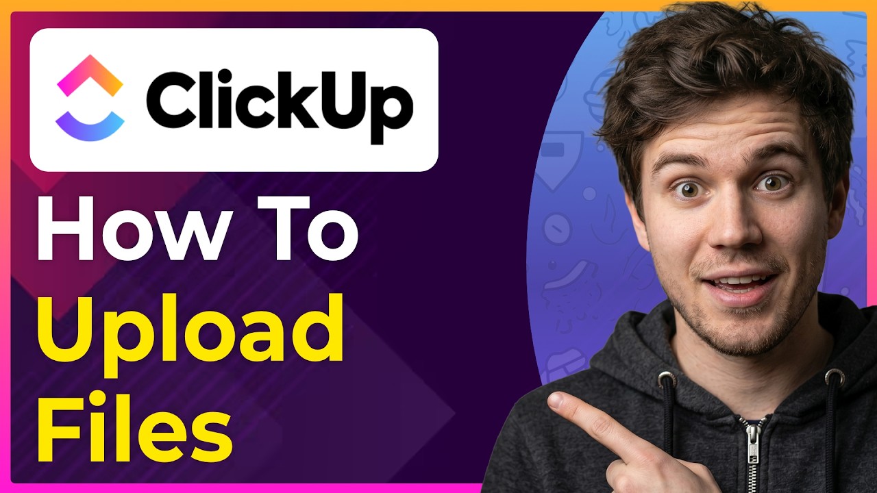 How to Upload Files in ClickUp (Step-By-Step) [2026 guide]