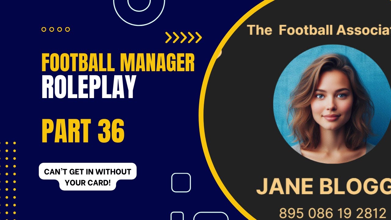 Football Manager Roleplay:  Part 36 - Gold Card