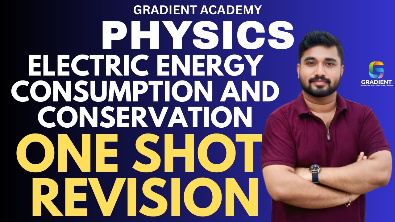 Electric energy consumption and conservation ONESHOT REVISION |physics SSLC physics 2025