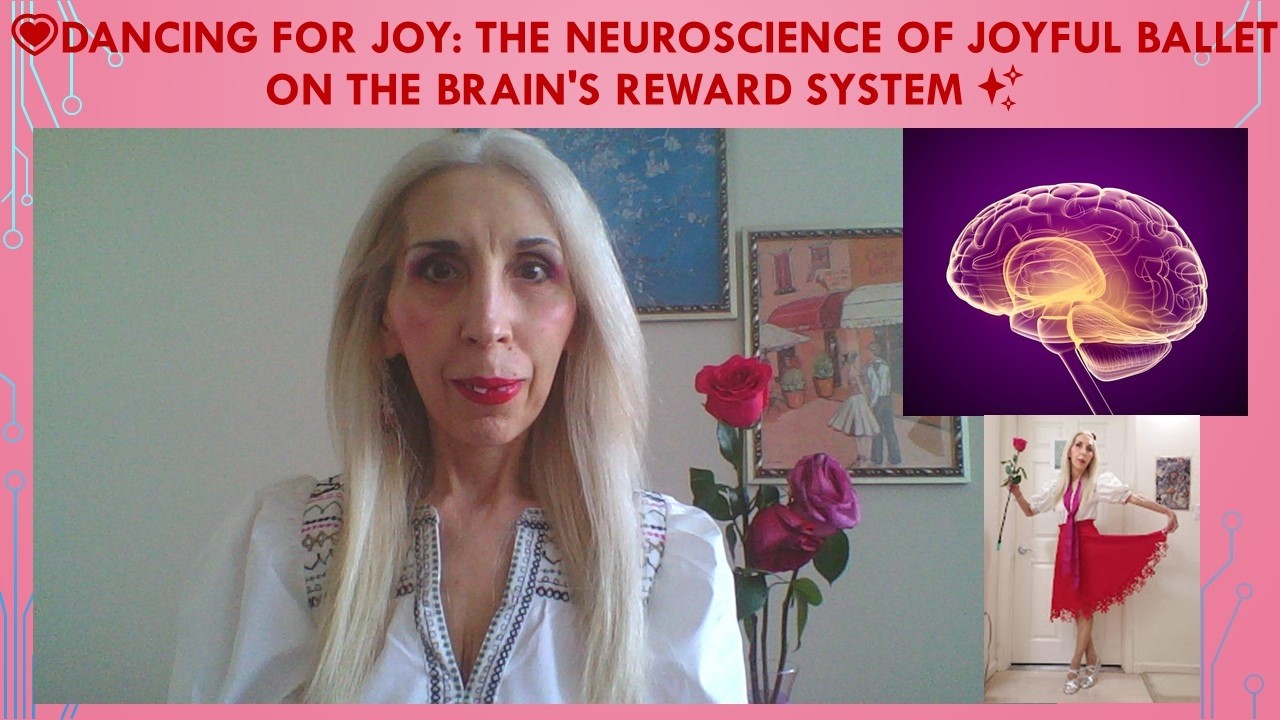 Dancing for Joy: The Neuroscience of Joyful Ballet on the Brain's Reward System ✨